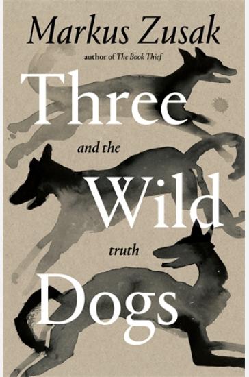 Three Wild Dogs and the Truth